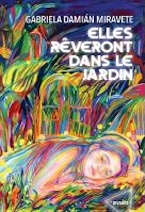 Couverture de Elles rêveront dans le jardin