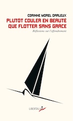 couverture de Plutôt couler en beauté que flotter sans grâce
