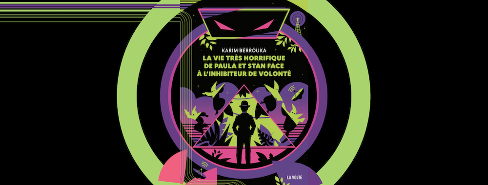 Couverture de La vie très horrifique de Paula et Stan face à l'inhibiteur de volonté